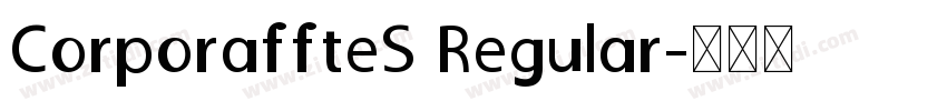 CorporaffteS Regular字体转换
